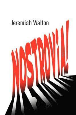 Jeremiah Walton - Nostrovia!, Häftad