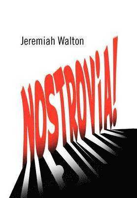 Jeremiah Walton - Nostrovia!, Inbunden