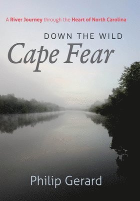 bokomslag Down the Wild Cape Fear