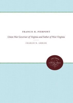 Charles H. Ambler - Francis H. Pierpont, Häftad