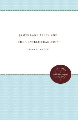 bokomslag James Lane Allen and the Genteel Tradition