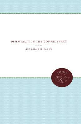 Disloyalty in the Confederacy 1