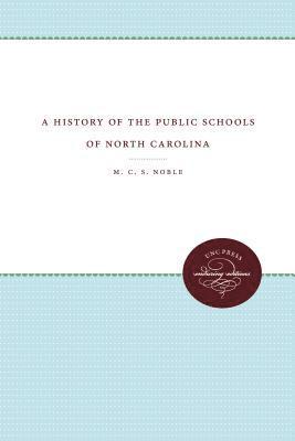 A History of the Public Schools of North Carolina 1