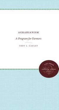 bokomslag Agrarianism: A Program for Farmers
