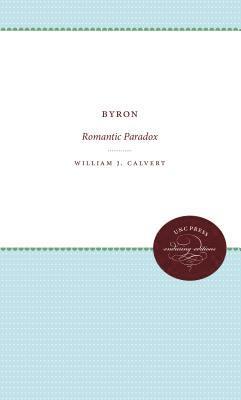 bokomslag Byron: Romantic Paradox