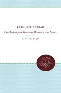 bokomslag Farm Life Abroad: Field Letters from Germany, Denmark, and France