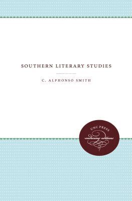 C. Alphonso Smith - Southern Literary Studies, Häftad