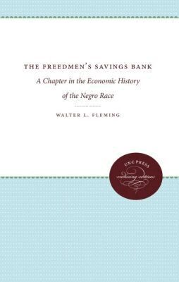 Walter L. Fleming - Freedman's Savings Bank, Häftad