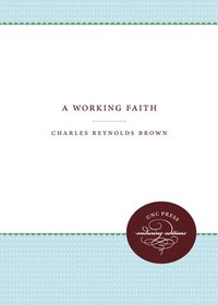 bokomslag A Working Faith