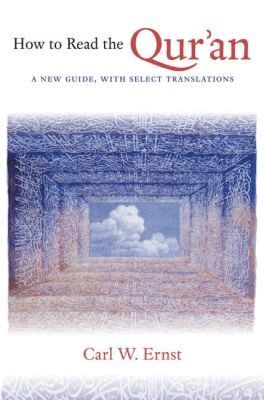 Carl W. Ernst - How to Read the Qur'an, Häftad