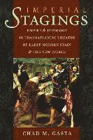 bokomslag Imperial Stages: Empire and Ideology in Transatlantic Theater of Early Modern Spain and the New World