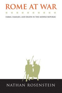 bokomslag Rome at War: Farms, Families, and Death in the Middle Republic
