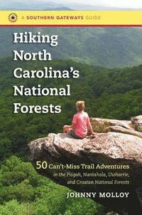 bokomslag Hiking North Carolina's National Forests