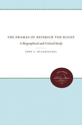 bokomslag The Dramas of Heinrich Von Kleist: A Biographical and Critical Study