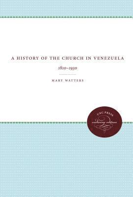 bokomslag A History of the Church in Venezuela