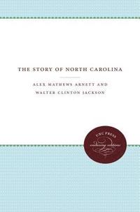 bokomslag The Story of North Carolina