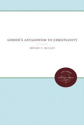 bokomslag Gibbon's Antagonism to Christianity