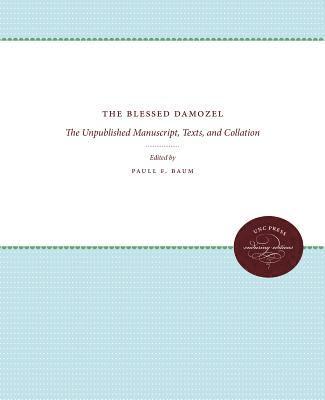 bokomslag The Blessed Damozel: The Unpublished Manuscript, Texts, and Collation