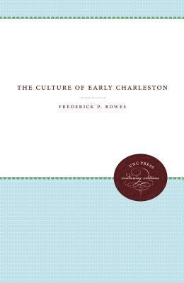 The Culture of Early Charleston 1