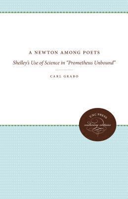 bokomslag A Newton Among Poets: Shelley's Use of Science in Prometheus Unbound