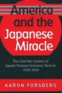 bokomslag America and the Japanese Miracle
