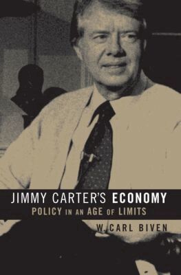 W. Carl Biven - Jimmy Carter's Economy, Häftad