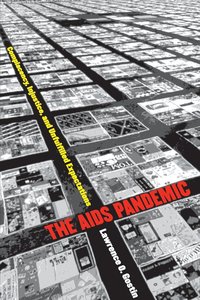 bokomslag The AIDS Pandemic: Complacency, Injustice, and Unfulfilled Expectations