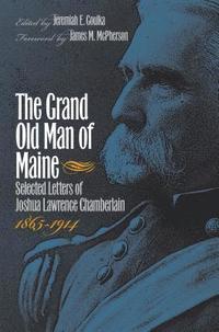 bokomslag The Grand Old Man of Maine