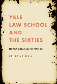 bokomslag Yale Law School and the Sixties