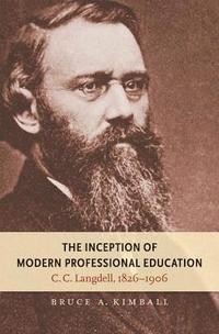 bokomslag The Inception of Modern Professional Education