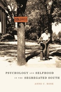 bokomslag Psychology and Selfhood in the Segregated South