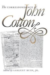 bokomslag The Correspondence of John Cotton