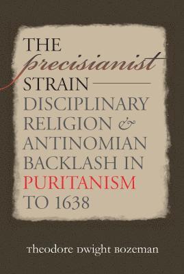 The Precisianist Strain 1