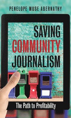 bokomslag Saving Community Journalism
