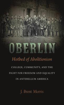 Oberlin, Hotbed of Abolitionism 1