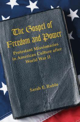 The Gospel of Freedom and Power 1