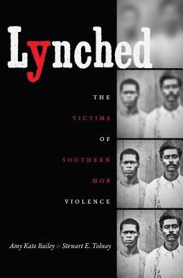bokomslag Lynched: The Victims of Southern Mob Violence