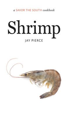 bokomslag Shrimp: A Savor the South Cookbook