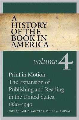 A History of the Book in America, Volume 4 1