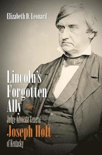 bokomslag Lincoln's Forgotten Ally