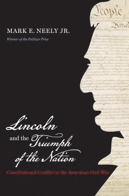 Lincoln and the Triumph of the Nation 1