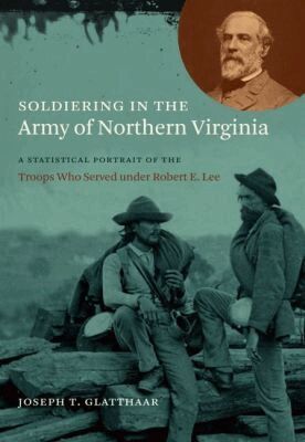 Joseph T. Glatthaar - Soldiering in the Army of Northern Virginia, Häftad
