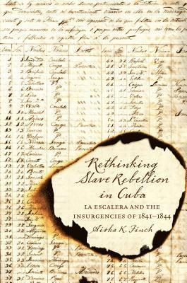 bokomslag Rethinking Slave Rebellion in Cuba: La Escalera and the Insurgencies of 1841-1844