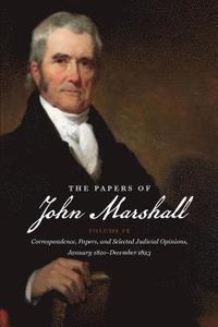 bokomslag The Papers of John Marshall: Volume IX: Correspondence, Papers, and Selected Judicial Opinions, January 1820-December 1823