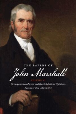 Charles F. Hobson, Fredrika J. Teute, Laura S. Gwilliam - Papers of John Marshall: Volume VI, Häftad