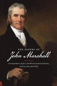 bokomslag The Papers of John Marshall: Vol X: Correspondence, Papers, and Selected Judicial Opinions, January 1824-April 1827