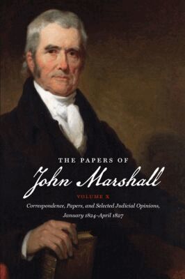 Charles F. Hobson - Papers of John Marshall: Volume X, Häftad