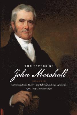 The Papers of John Marshall: Volume XI 1