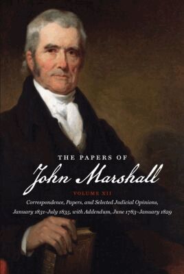 Charles F. Hobson - Papers of John Marshall: Volume XII, Häftad
