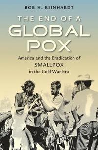 bokomslag The End of a Global Pox